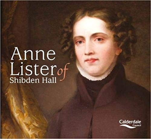 Anne Lister of Shibden Hall  - Paperback